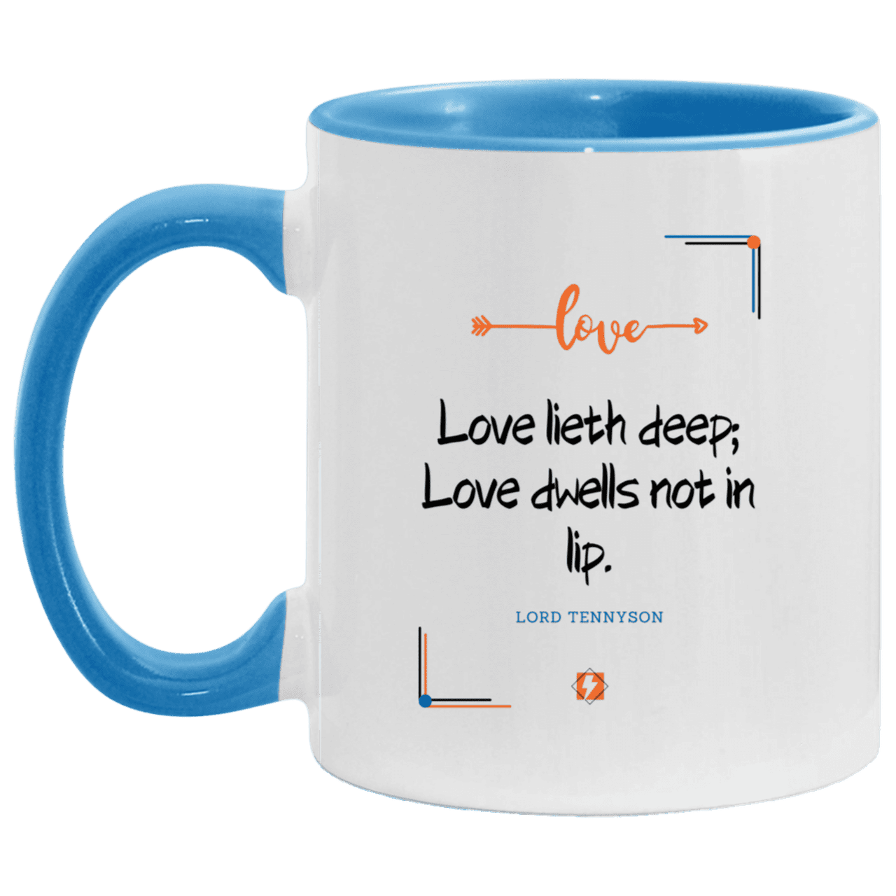 Ceramic Standard Mug 11oz with inspiring Tennyson quote: LT110 - Love is in the depth of the heart - Color: White/Light Blue