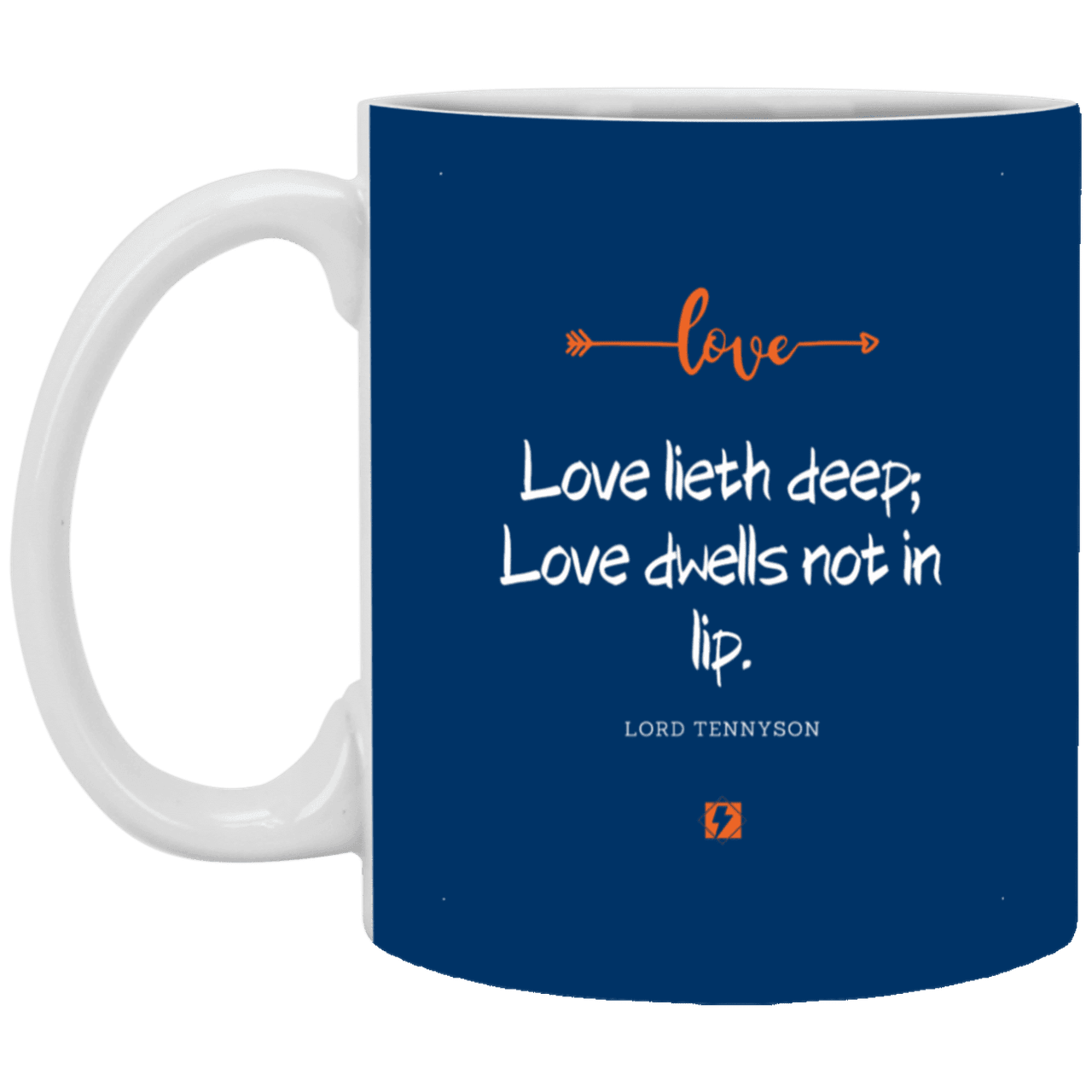 Ceramic Standard Mug 11oz with inspiring Tennyson quote: LT110 - Love is in the depth of the heart - Color: Royal