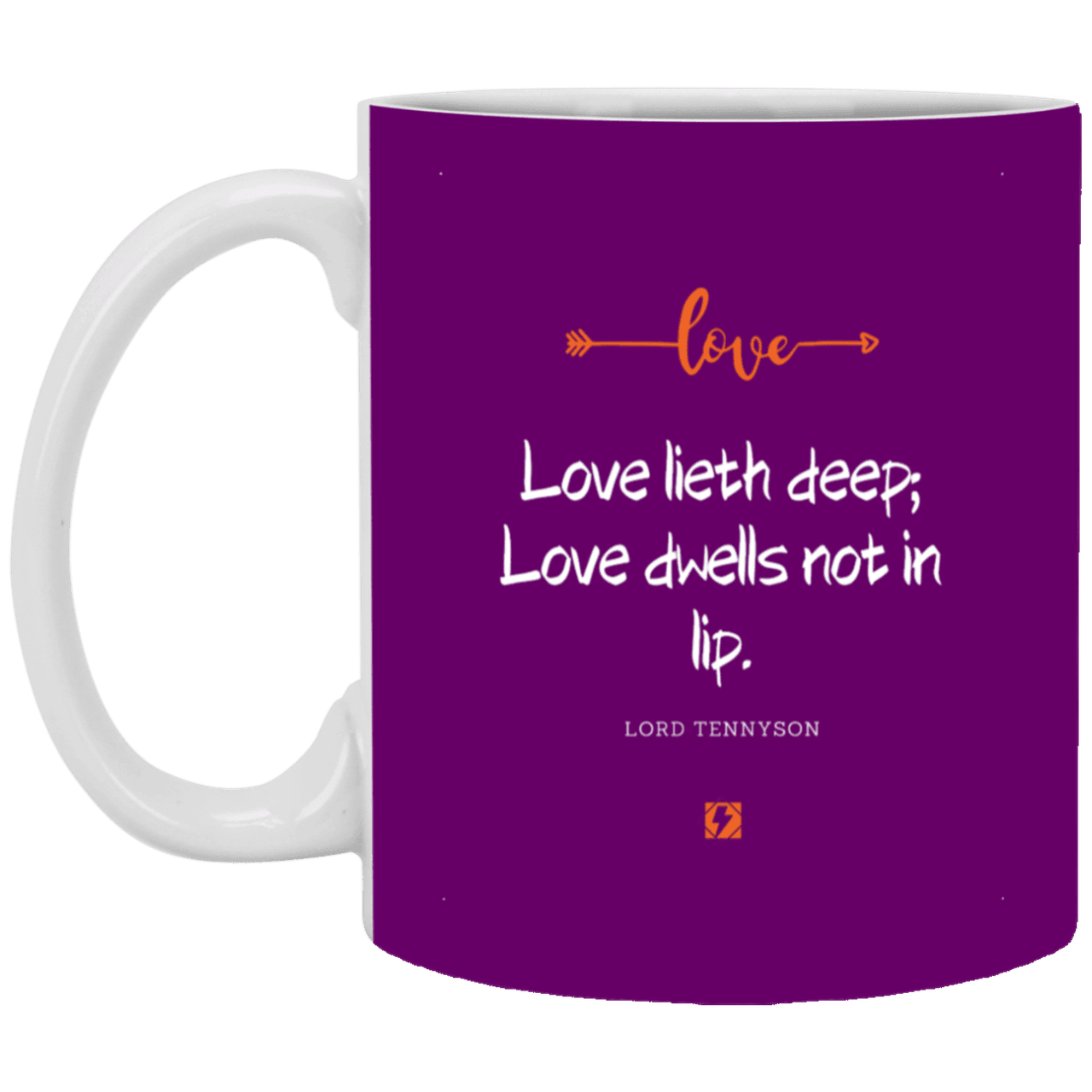 Ceramic Standard Mug 11oz with inspiring Tennyson quote: LT110 - Love is in the depth of the heart - Color: Purple