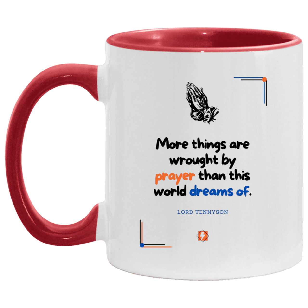 Ceramic Standard Mug 11oz with inspiring Tennyson quote: LT111 - Prayer accomplishes things not dreams - Color: Navy White/Red