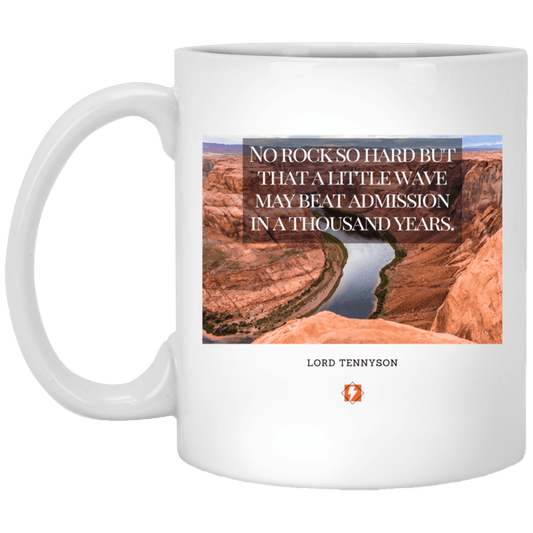 Ceramic Standard Mug 11oz with inspiring Tennyson quote: LT112 - In time, water beats rocks into submission - Color: Plain White Royal