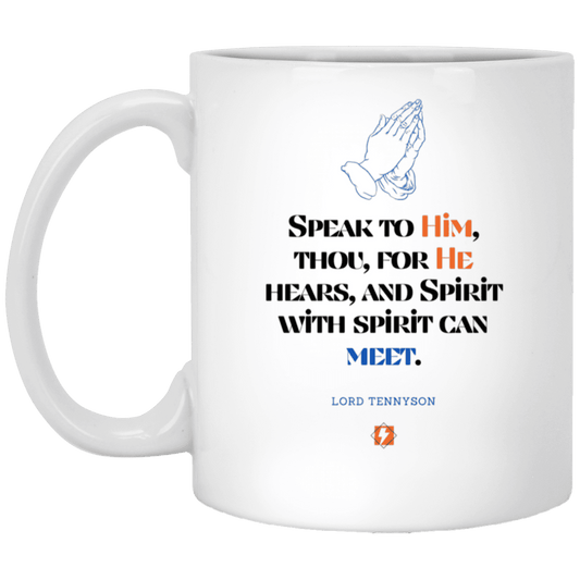 Ceramic Standard Mug 11oz with inspiring Tennyson quote: LT114 - God meets with your spirit in prayer - Color: Plain White Royal