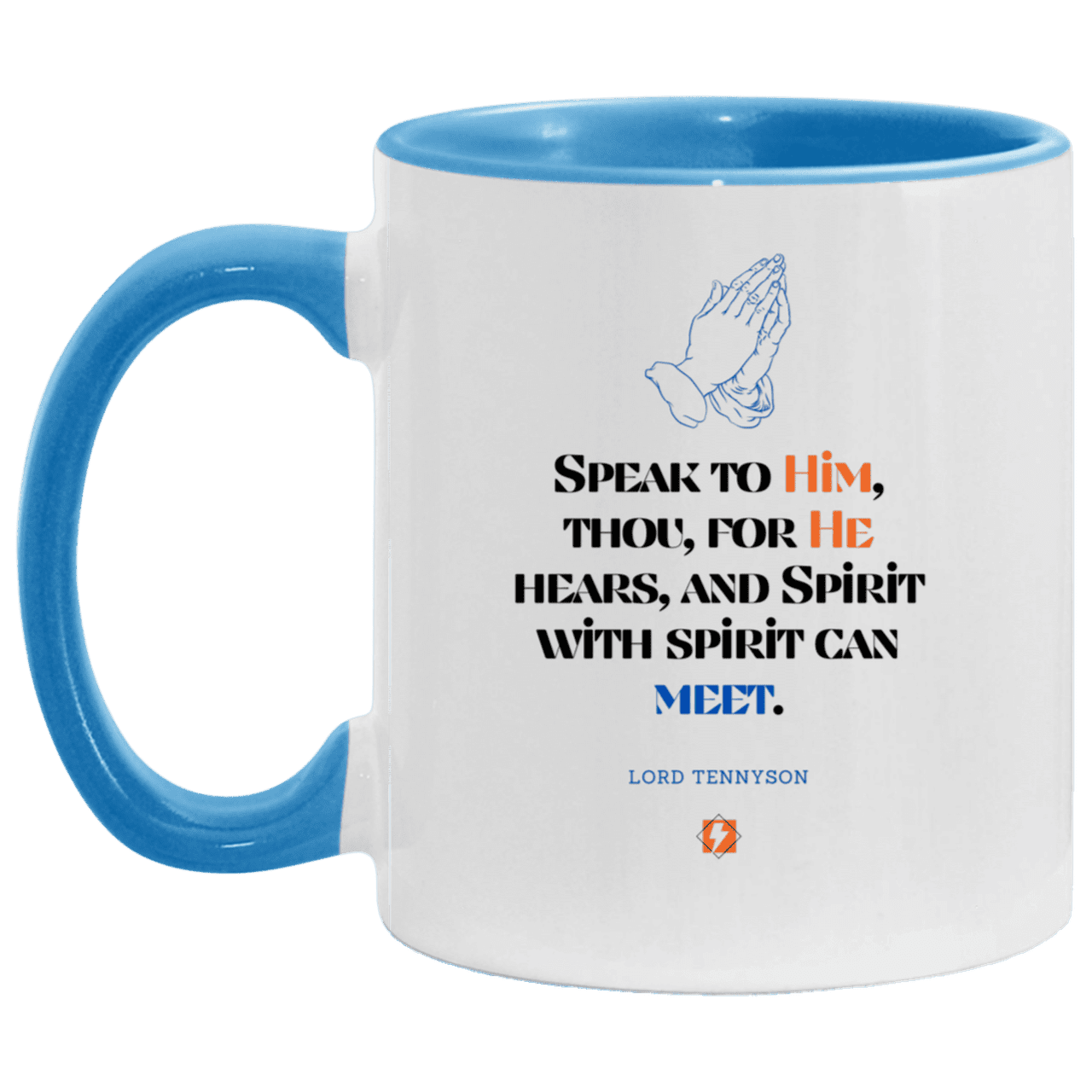 Ceramic Standard Mug 11oz with inspiring Tennyson quote: LT114 - God meets with your spirit in prayer - Color: Brown White/Light Blue