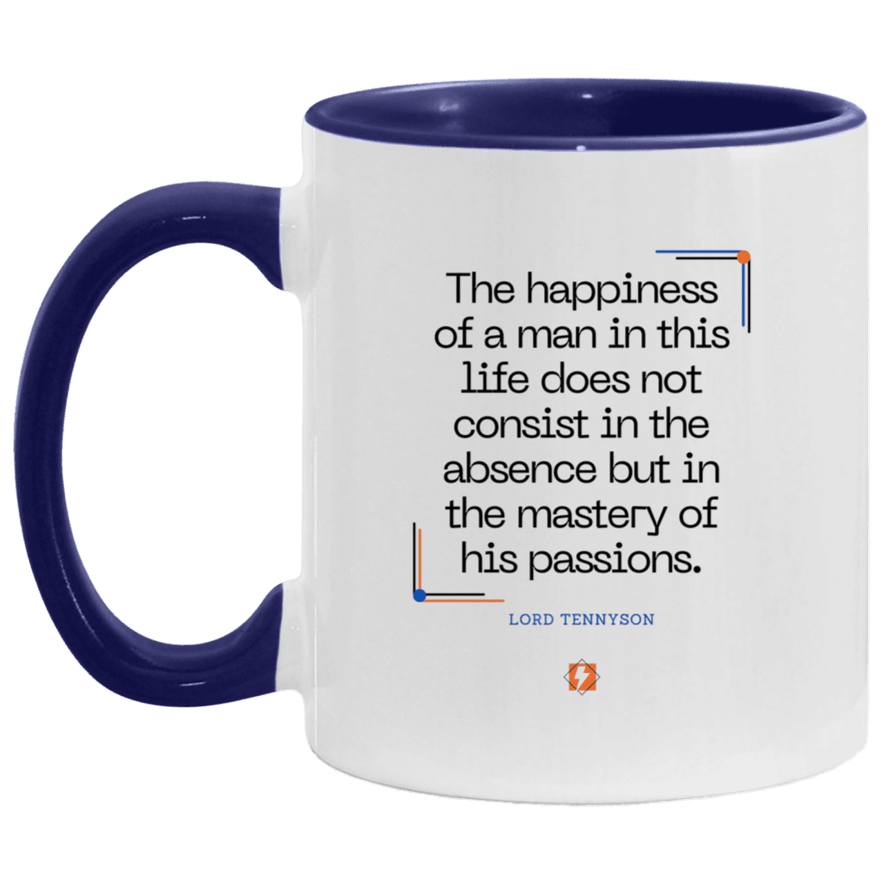 Ceramic Standard Mug 11oz with inspiring Tennyson quote: LT115 - Happiness is about mastery over passions - Color: White/Midnight Blue