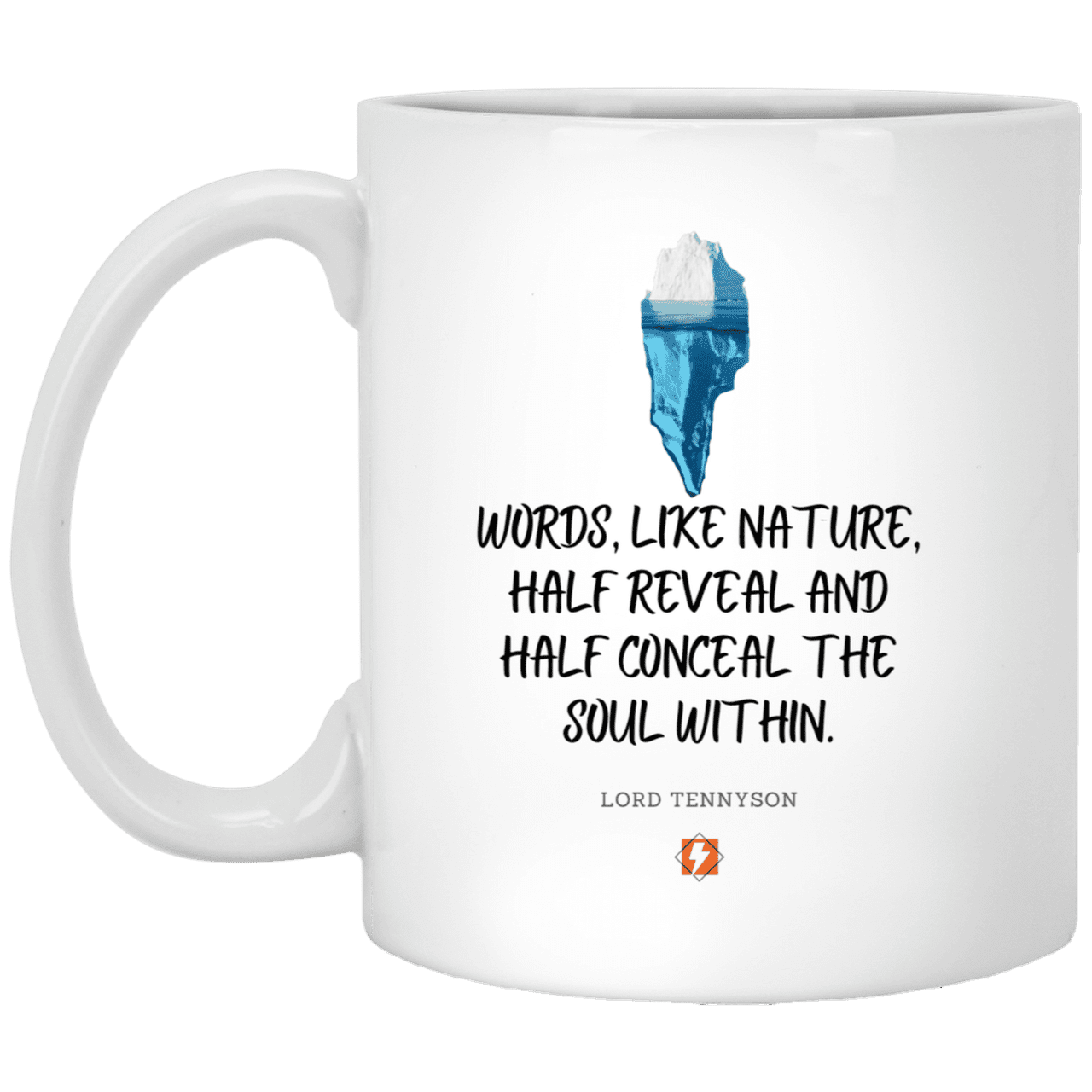 Ceramic Standard Mug 11oz with inspiring Tennyson quote: LT120 - Words both reveal and conceal the soul within - Color: Plain White