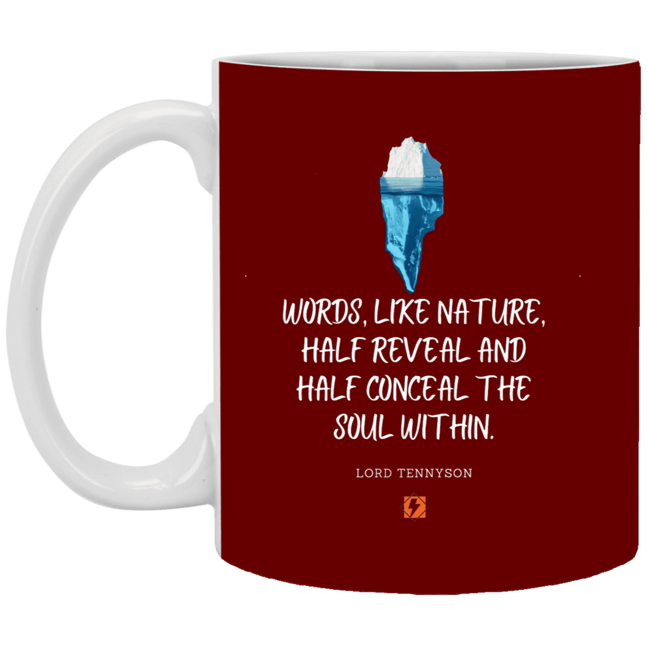 Ceramic Standard Mug 11oz with inspiring Tennyson quote: LT120 - Words both reveal and conceal the soul within - Color: Maroon