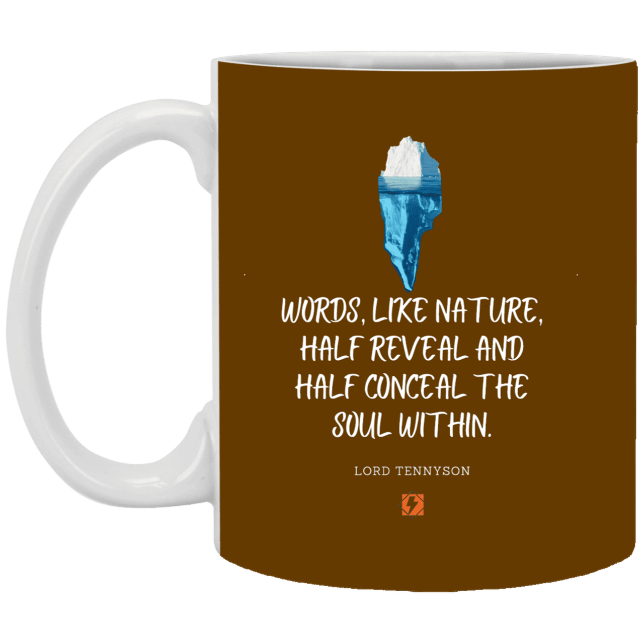 Ceramic Standard Mug 11oz with inspiring Tennyson quote: LT120 - Words both reveal and conceal the soul within - Color: Brown