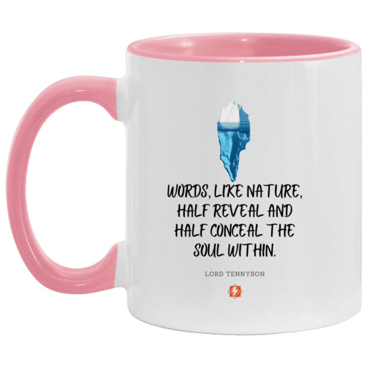 Ceramic Standard Mug 11oz with inspiring Tennyson quote: LT120 - Words both reveal and conceal the soul within - Color: White/Pink