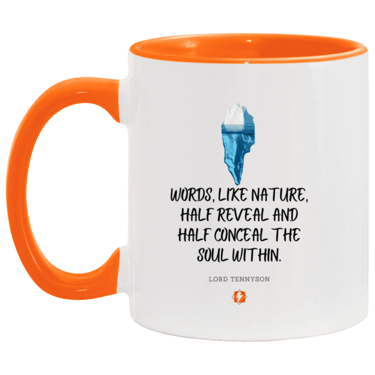 Ceramic Standard Mug 11oz with inspiring Tennyson quote: LT120 - Words both reveal and conceal the soul within - Color: White/Orange