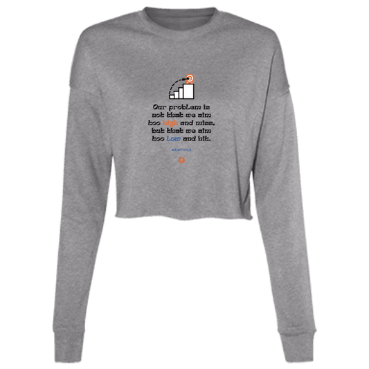 Ladies' Cropped Fleece Crew with inspiring Aristotle quote: A123 - Aim Higher #2 - Color: Deep Heather