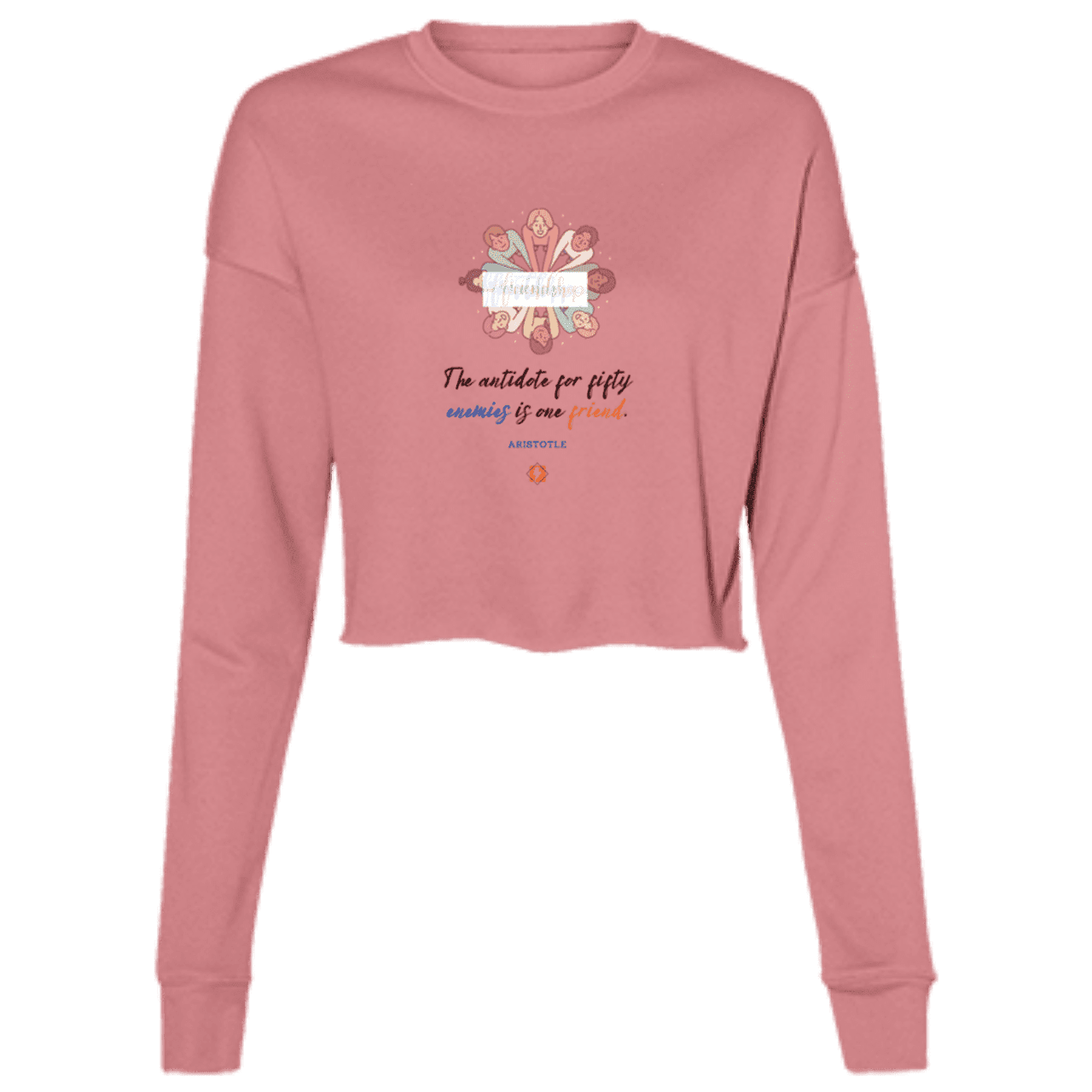 Ladies' Cropped Fleece Crew with inspiring Aristotle quote: A124 - Friendship is the antidote - Color: Mauve