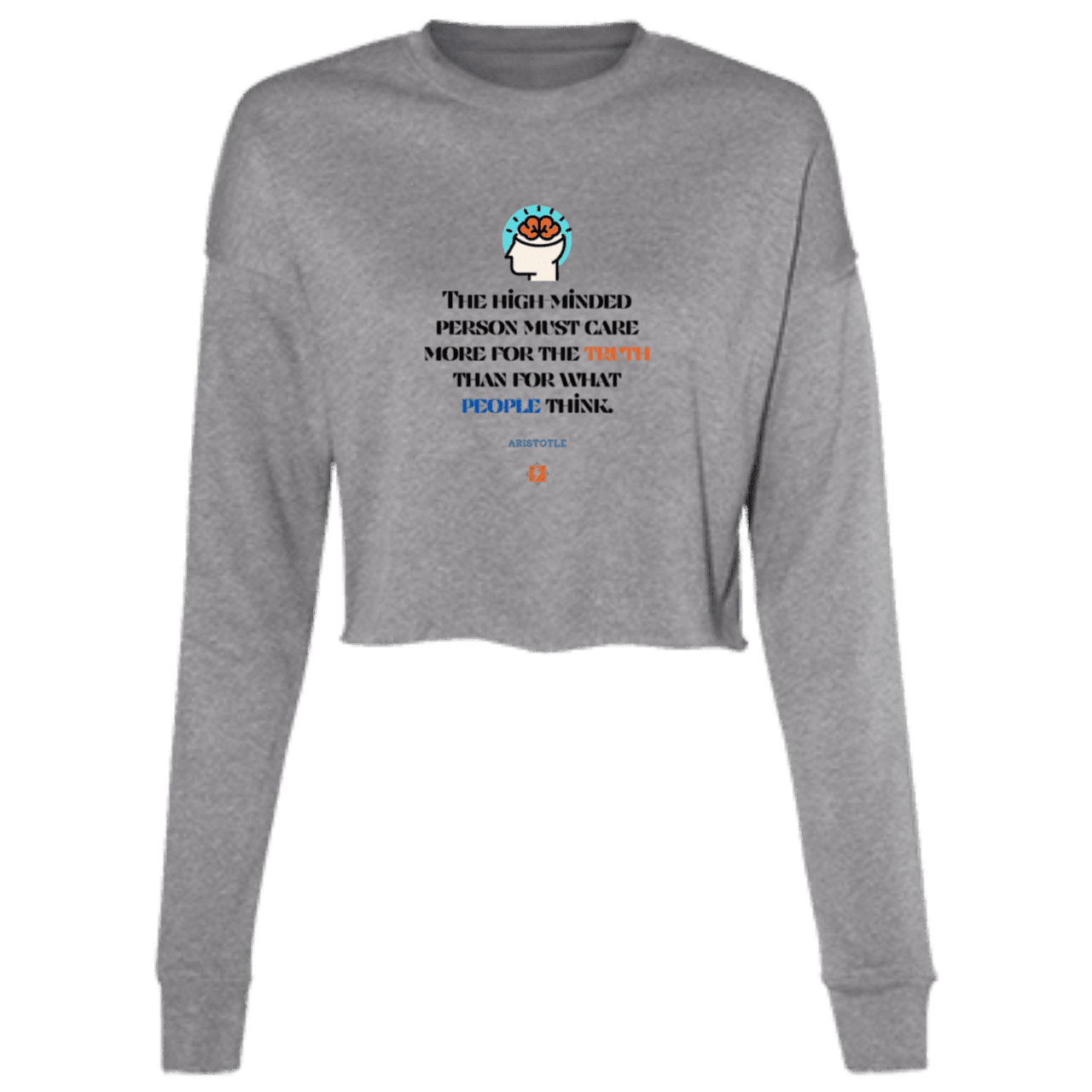 Ladies' Cropped Fleece Crew with inspiring Aristotle quote: A126 - Truth cares not for opinions - Color: Deep Heather