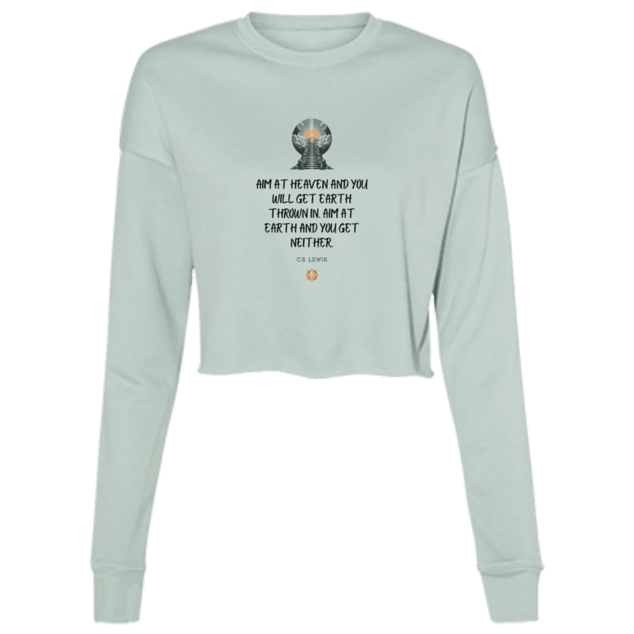 Ladies' Cropped Fleece Crew with inspiring CS Lewis quote: CS101 - Aim for heaven - Color: Dusty Blue