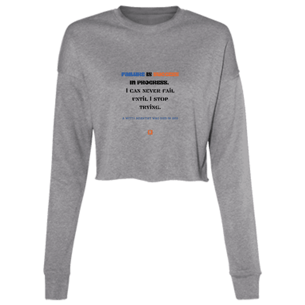 Ladies' Cropped Fleece Crew with inspiring Einstein quote: E112 - Failure is success in progress - Color: Deep Heather