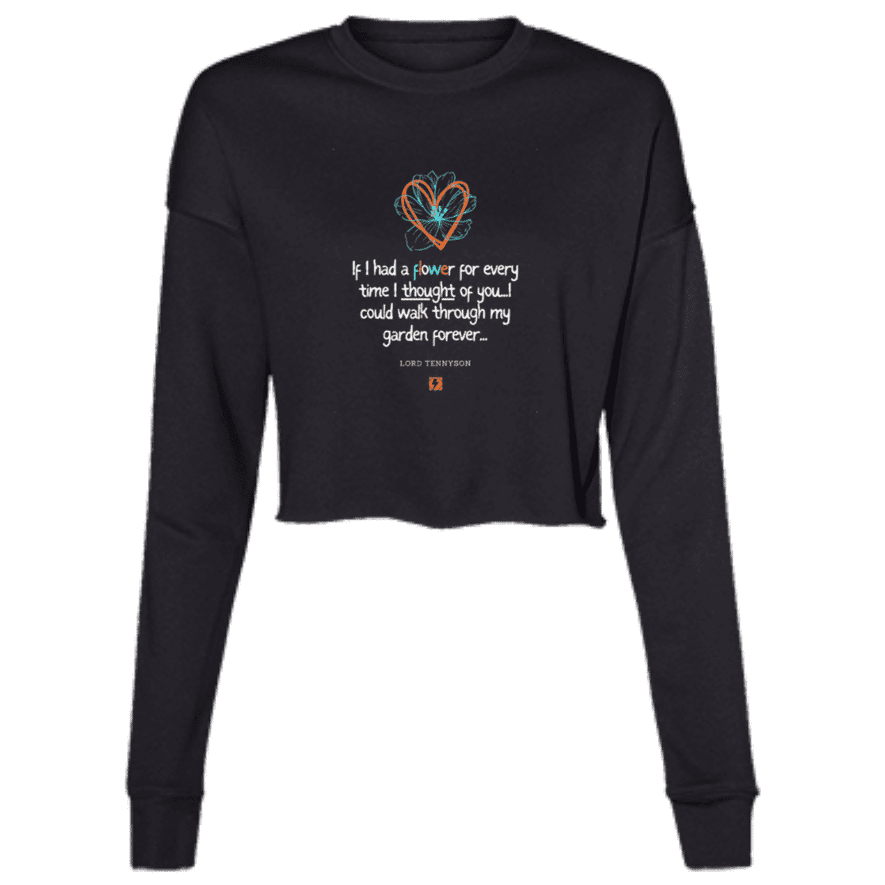 Ladies' Cropped Fleece Crew with inspiring Tennyson quote: LT104 - Thinking of you - Color: Black