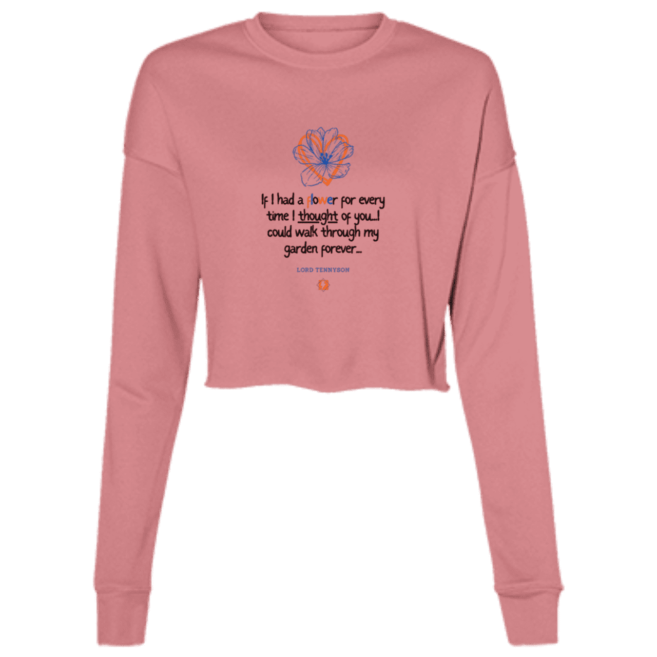 Ladies' Cropped Fleece Crew with inspiring Tennyson quote: LT104 - Thinking of you - Color: Mauve