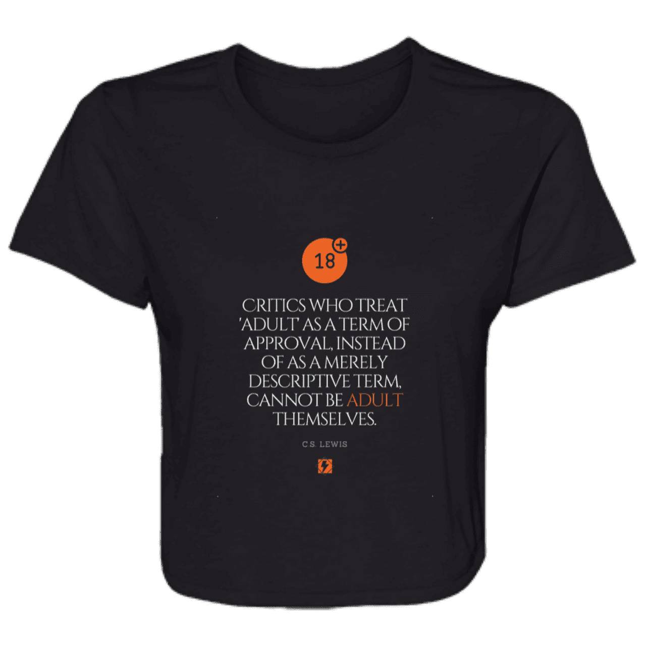 Ladies' Flowy Cropped Tee with inspiring CS Lewis quote: CS103 - Who are the Adults - Color: Black