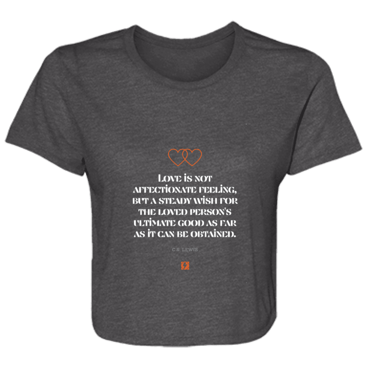 Ladies' Flowy Cropped Tee with inspiring CS Lewis quote: CS108 - Love is about the ultimate good - Color: Dark Grey Heather