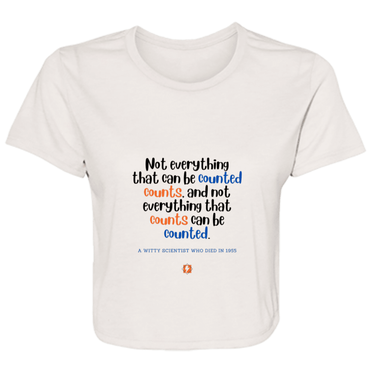 Ladies' Flowy Cropped Tee with inspiring Einstein quote: E104 - Not everything that can be counted counts - Color: Heather Dust