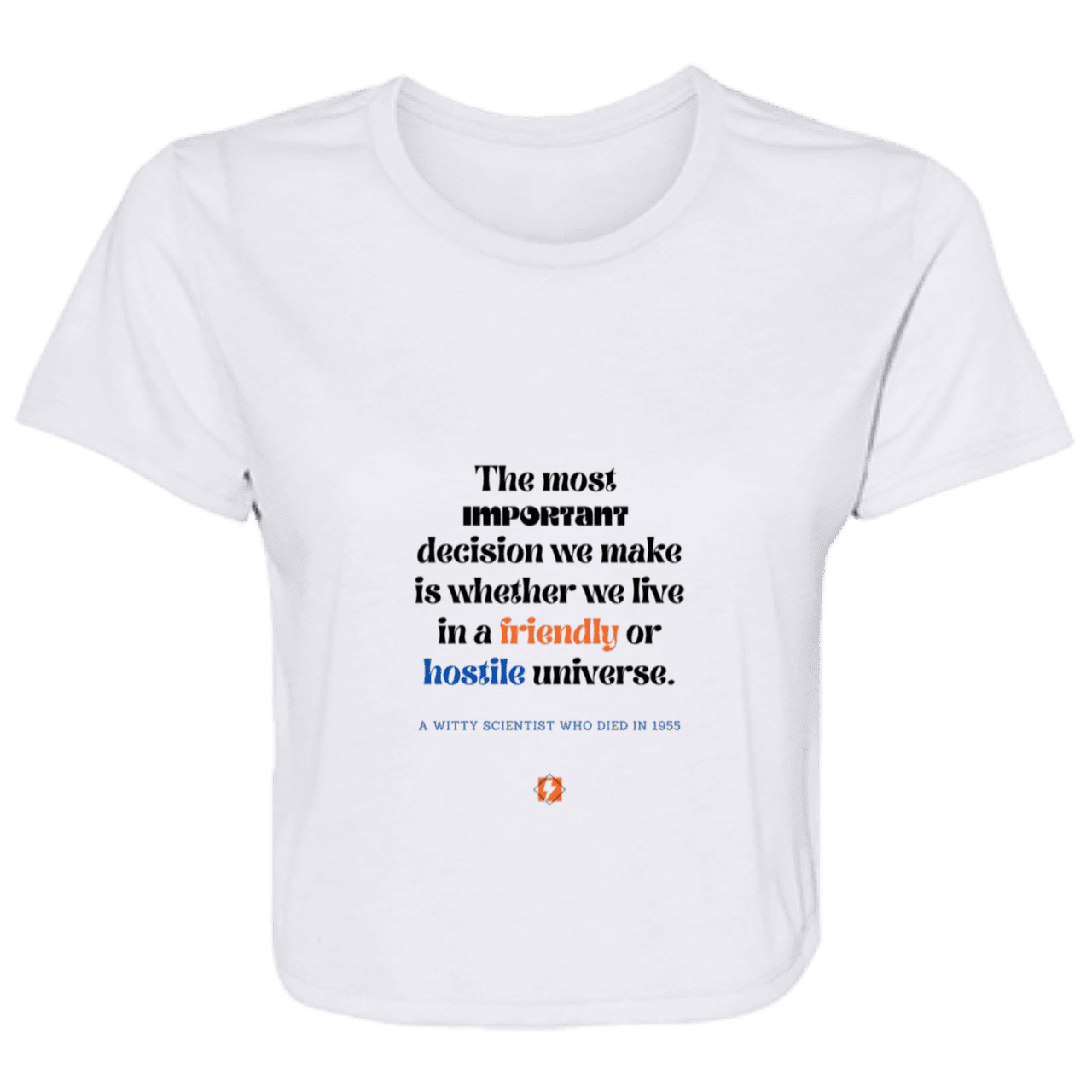 Ladies' Flowy Cropped Tee with inspiring Einstein quote: E115 - Understanding the nature of the universe is key - Color: White