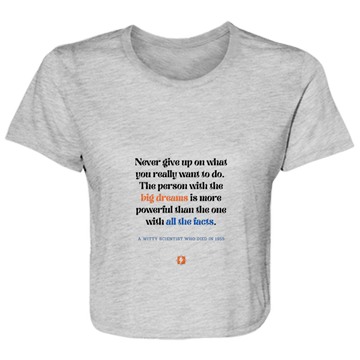 Ladies' Flowy Cropped Tee with inspiring Einstein quote: E125 - Big dreams trump knowledge and facts - Color: Athletic Heather