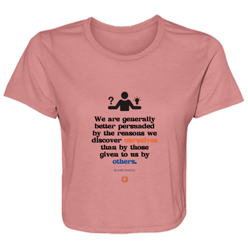 Ladies' Flowy Cropped Tee with inspiring Pascal quote: BP115 - The path of persuation involves self-discovery - Color: Mauve