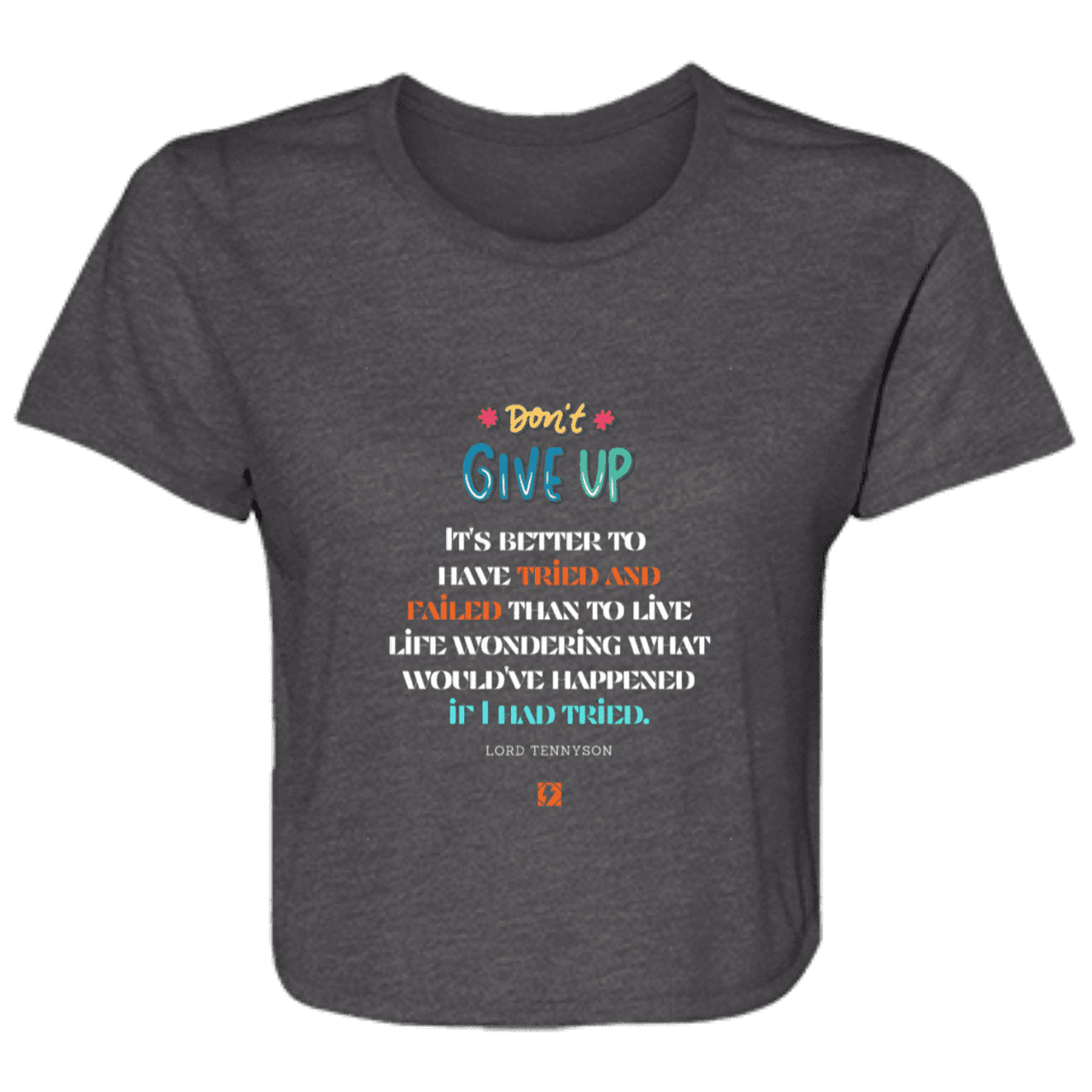 Ladies' Flowy Cropped Tee with inspiring Tennyson quote: LT106 - Failure better than non-attempt - Color: Dark Grey Heather