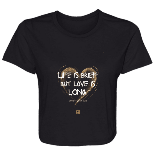 Ladies' Flowy Cropped Tee with inspiring Tennyson quote: LT108 - Life vs Love - Color: Black