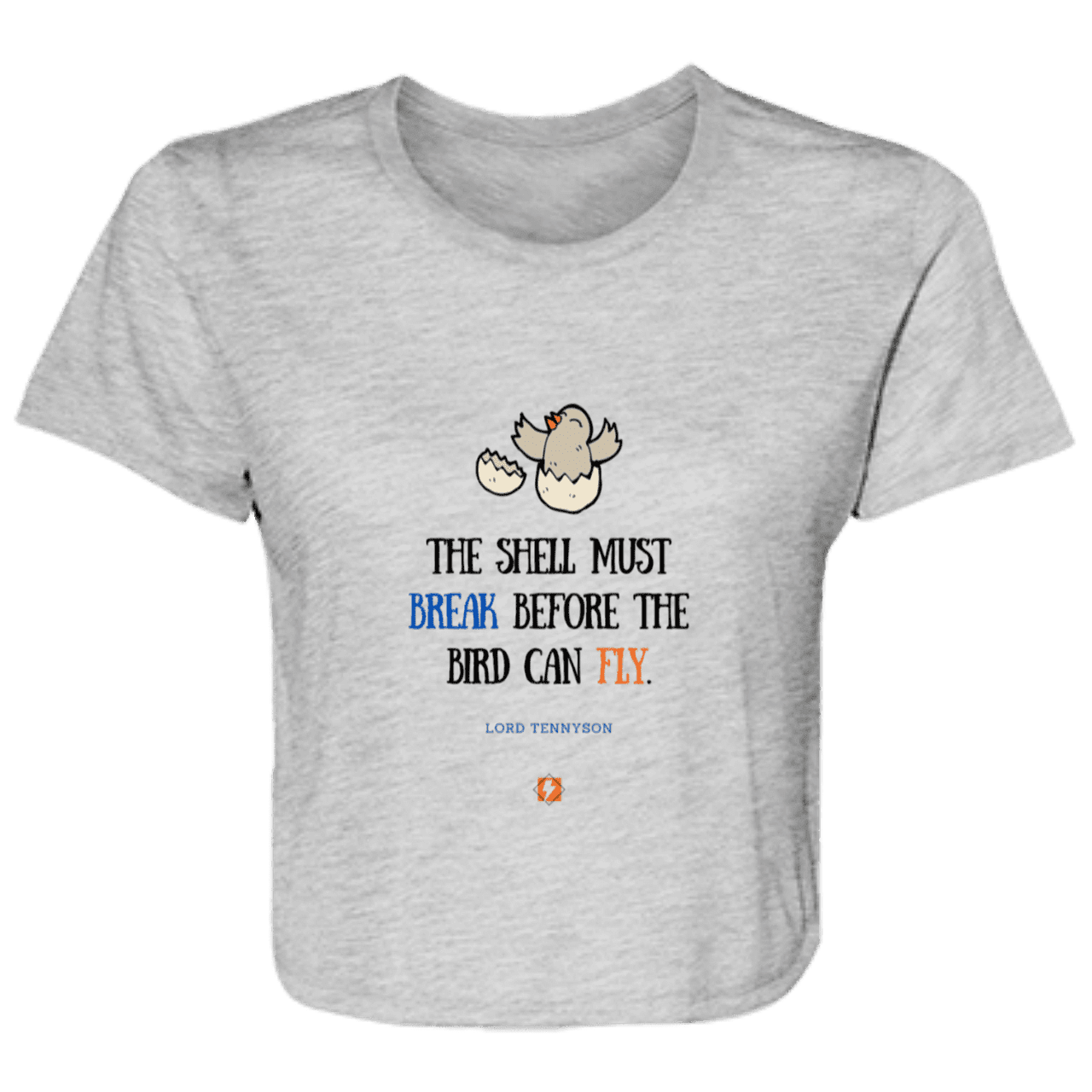 Ladies' Flowy Cropped Tee with inspiring Tennyson quote: LT116 - For birds to fly, their eggshells must break first - Color: Athletic Heather