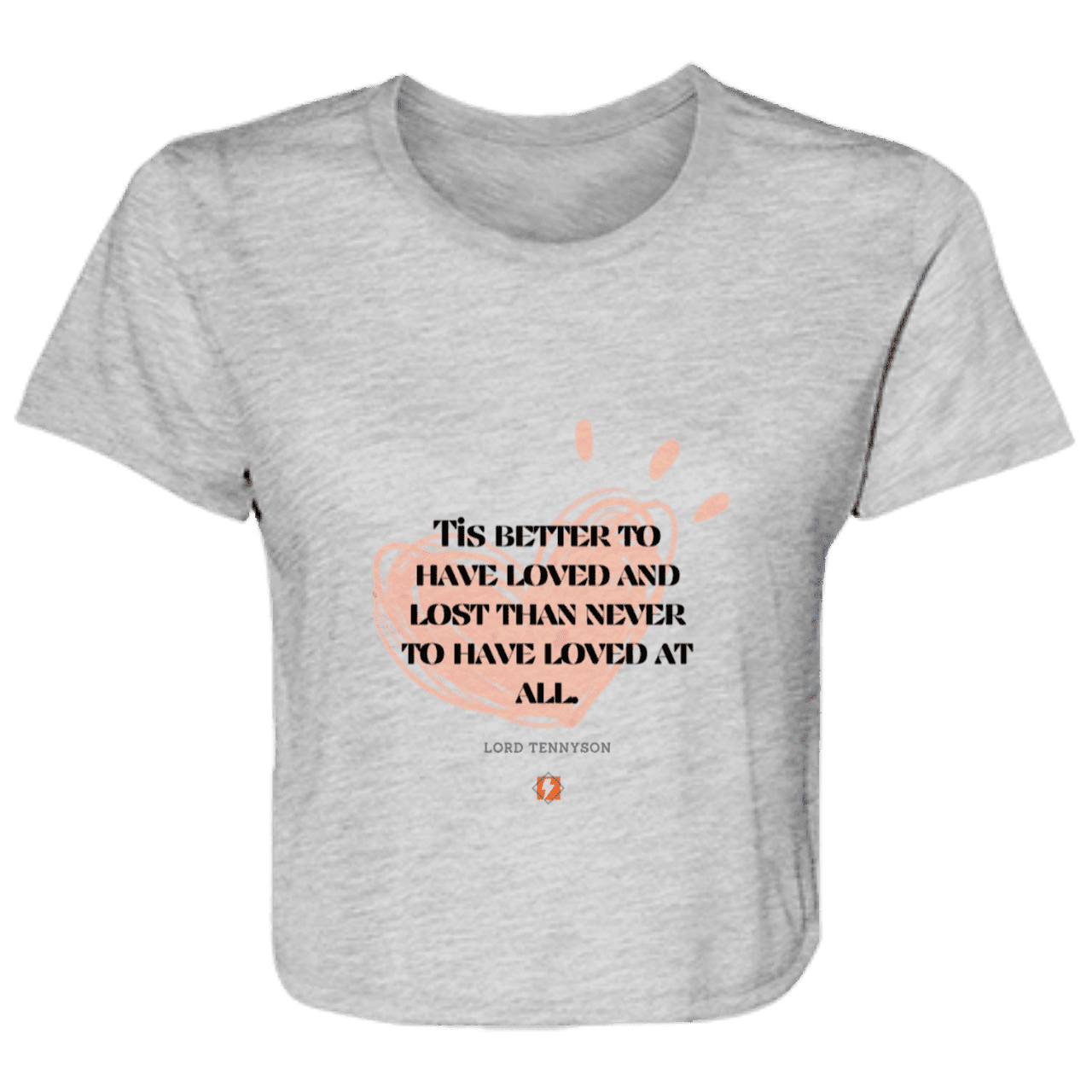 Ladies' Flowy Cropped Tee with inspiring Tennyson quote: LT117 - Importance of loving one another inspite of disappointments - Color: Athletic Heather