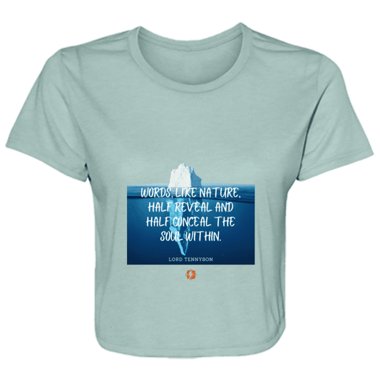 Ladies' Flowy Cropped Tee with inspiring Tennyson quote: LT120 - Understand that words both reveal and conceal the soul within - Color: Dusty Blue