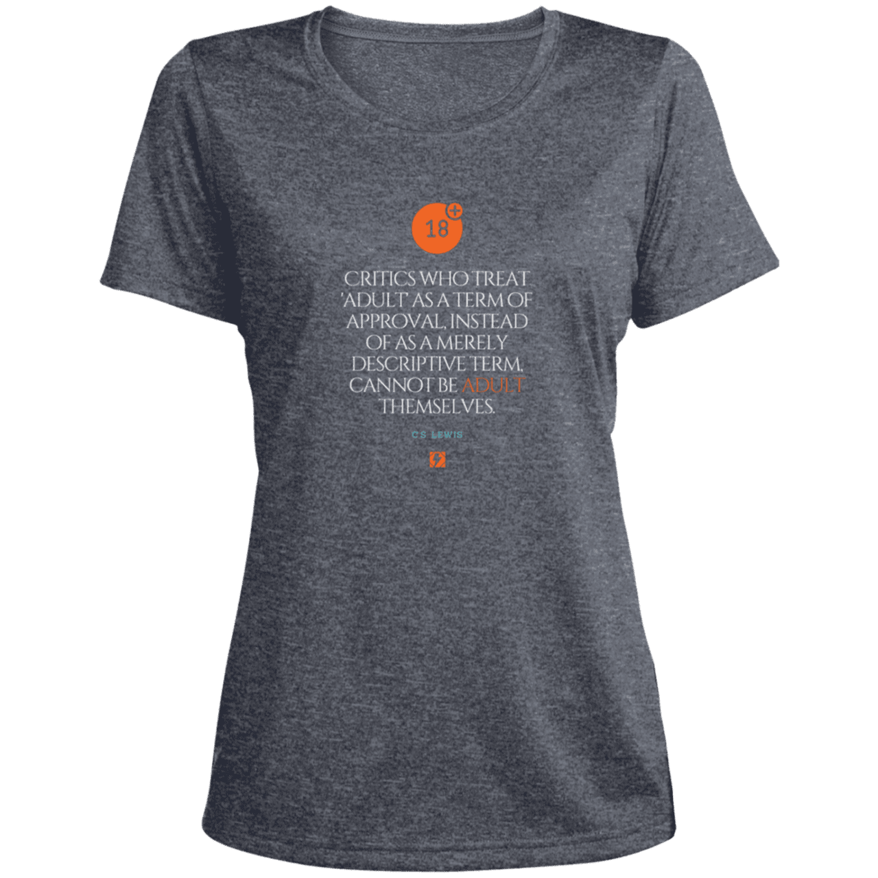 Ladies' Heather Scoop Neck Performance Tee with inspiring CS Lewis quote: CS103 - Who are the Adults - Color: True Navy Heather