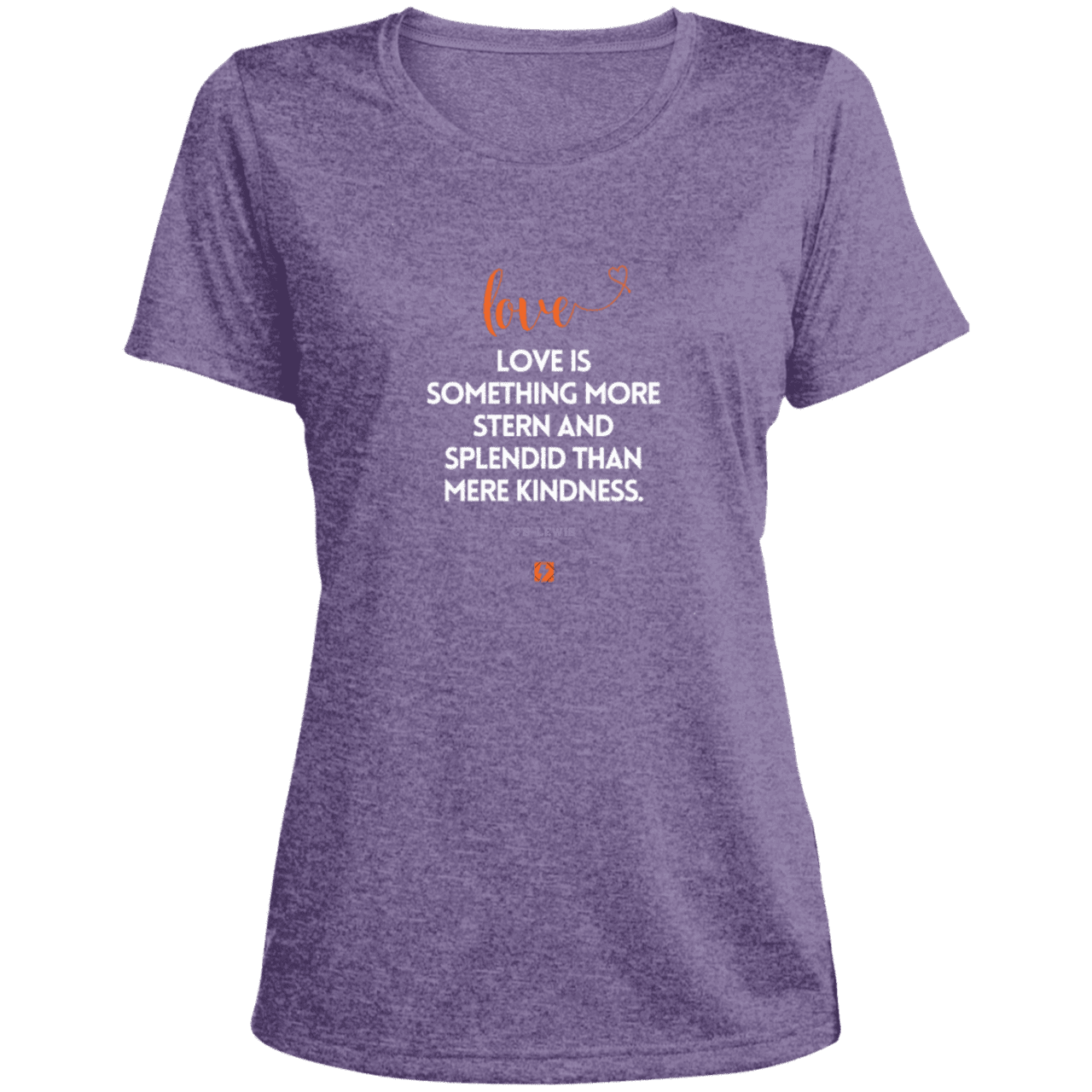 Ladies' Heather Scoop Neck Performance Tee with inspiring CS Lewis quote: CS109 - Love is more than kindness - Color: Purple Heather