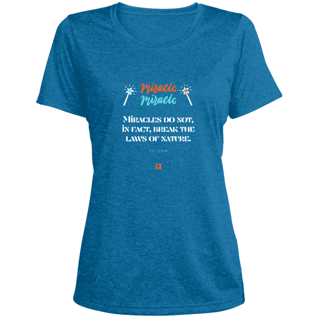 Ladies' Heather Scoop Neck Performance Tee with inspiring CS Lewis quote: CS110 - Miracles do not break natural laws - Color: Blue Wake Heather