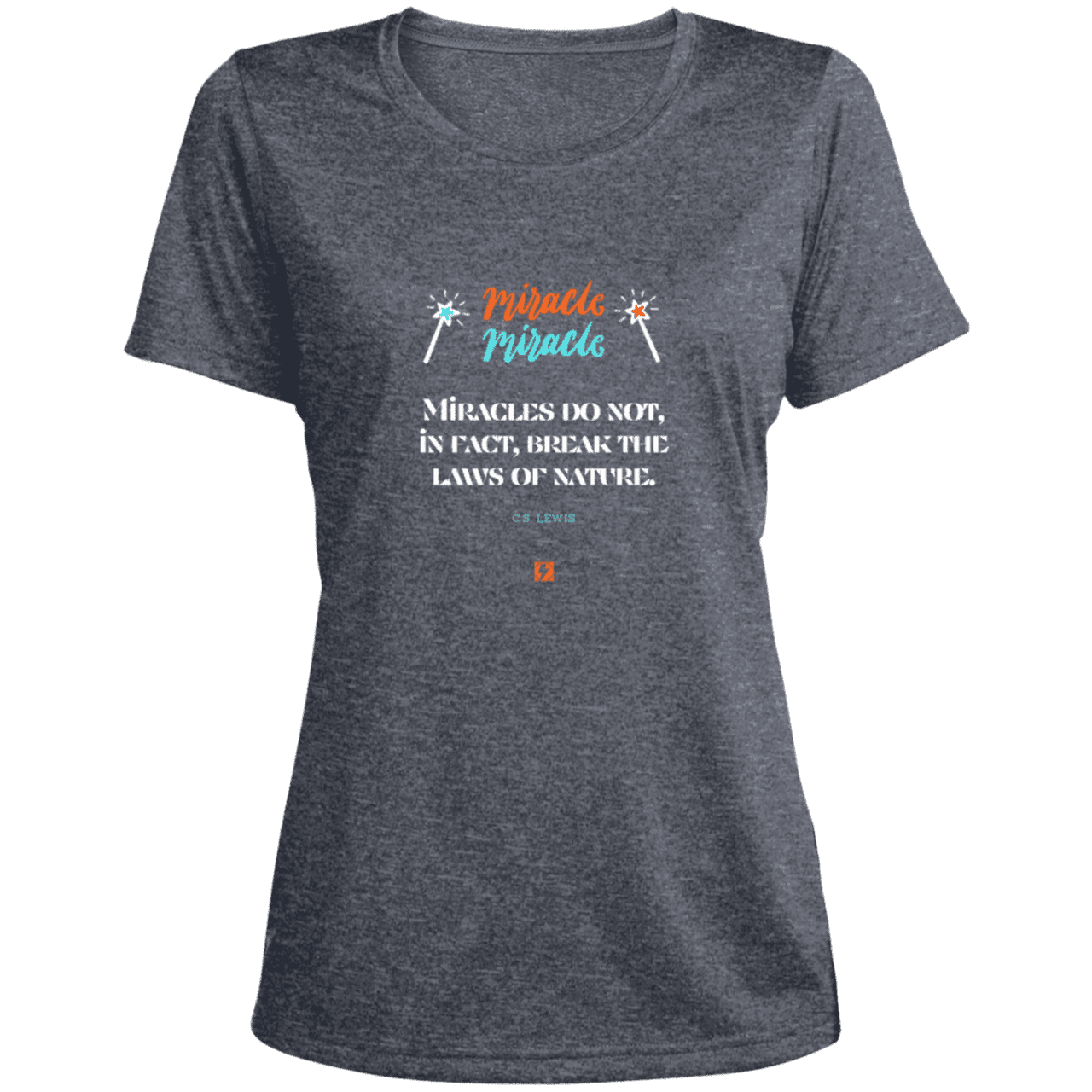 Ladies' Heather Scoop Neck Performance Tee with inspiring CS Lewis quote: CS110 - Miracles do not break natural laws - Color: True Navy Heather