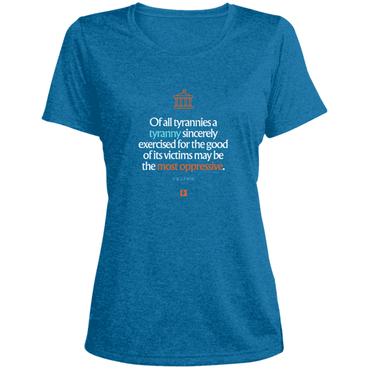 Ladies' Heather Scoop Neck Performance Tee with inspiring CS Lewis quote: CS112 - Tyranny is amplified by sincere intention - Color: Blue Wake Heather