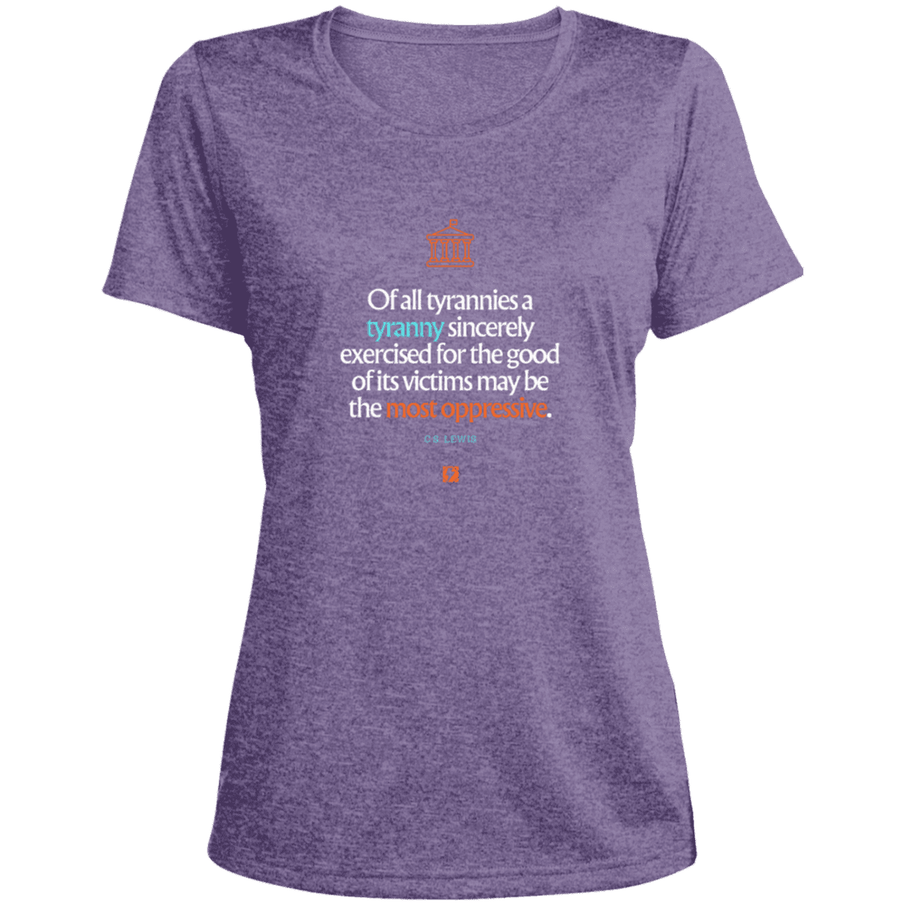 Ladies' Heather Scoop Neck Performance Tee with inspiring CS Lewis quote: CS112 - Tyranny is amplified by sincere intention - Color: Purple Heather