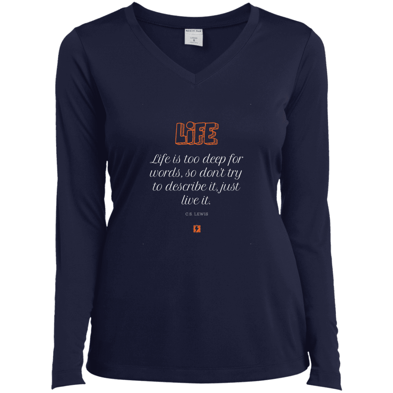 Ladies’ LS Performance V-Neck Tee with inspiring CS Lewis quote: CS107 - Life is too deep for words - Color: True Navy