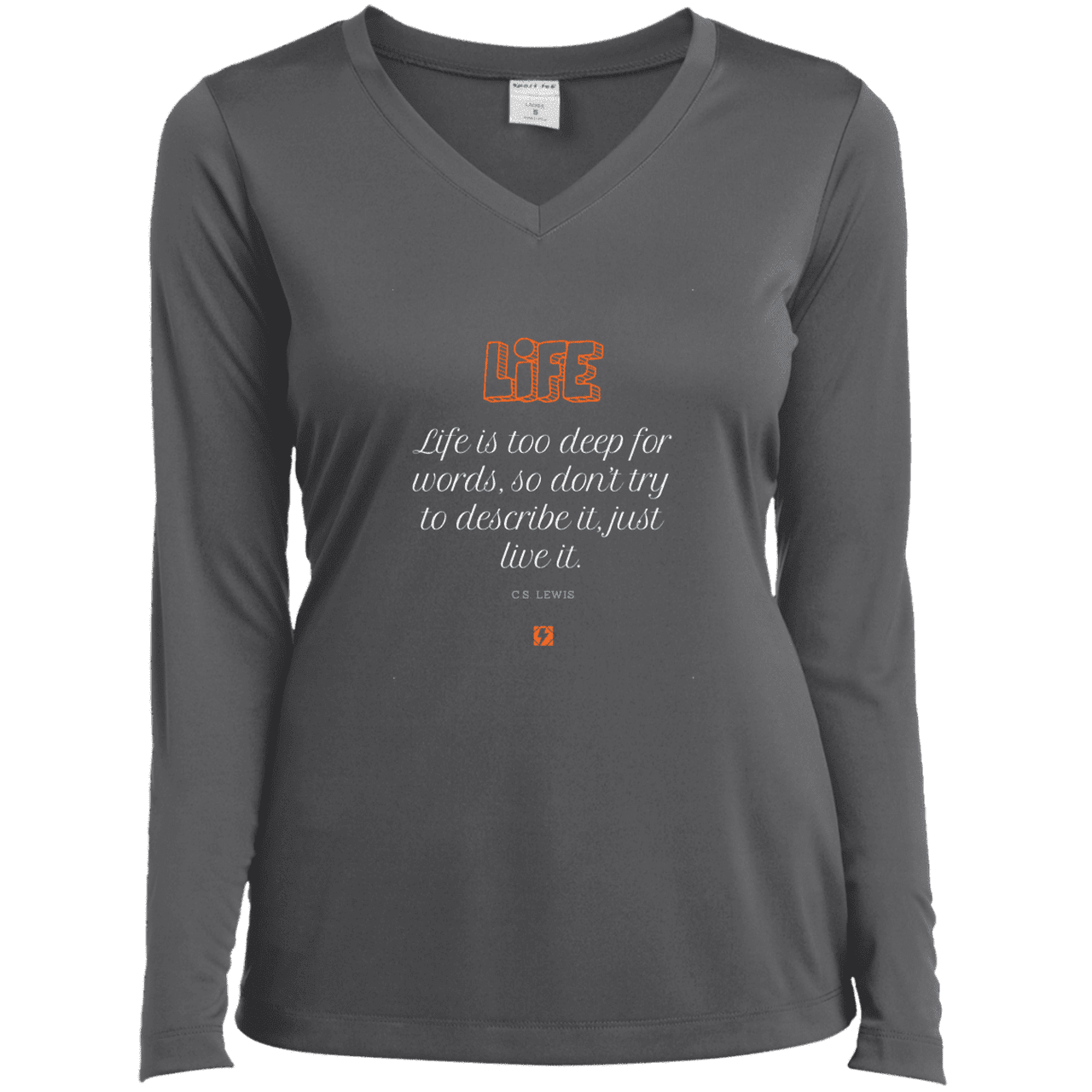 Ladies’ LS Performance V-Neck Tee with inspiring CS Lewis quote: CS107 - Life is too deep for words - Color: Iron Grey