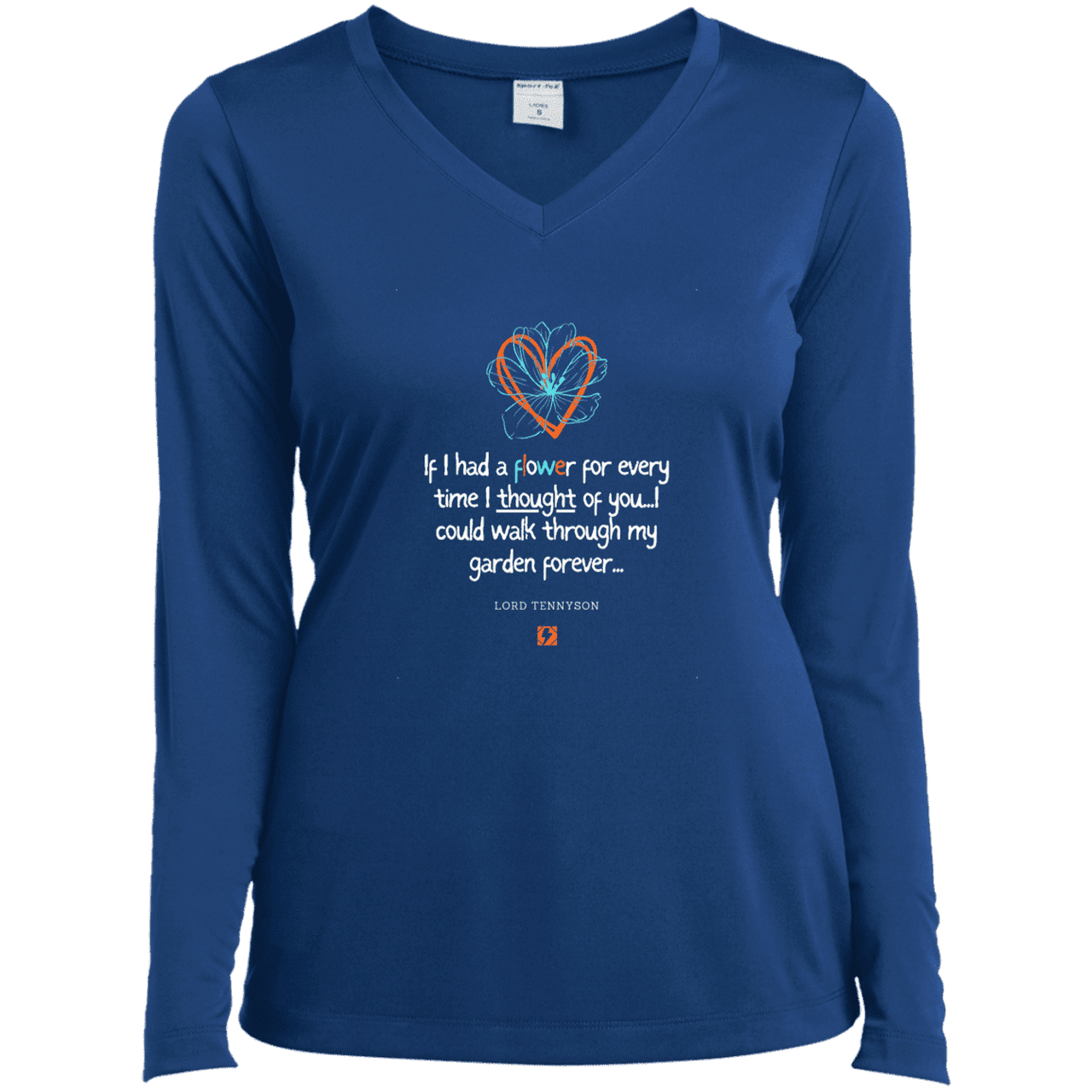 Ladies’ LS Performance V-Neck Tee with inspiring Tennyson quote: LT104 - Thinking of you - Color: True Royal