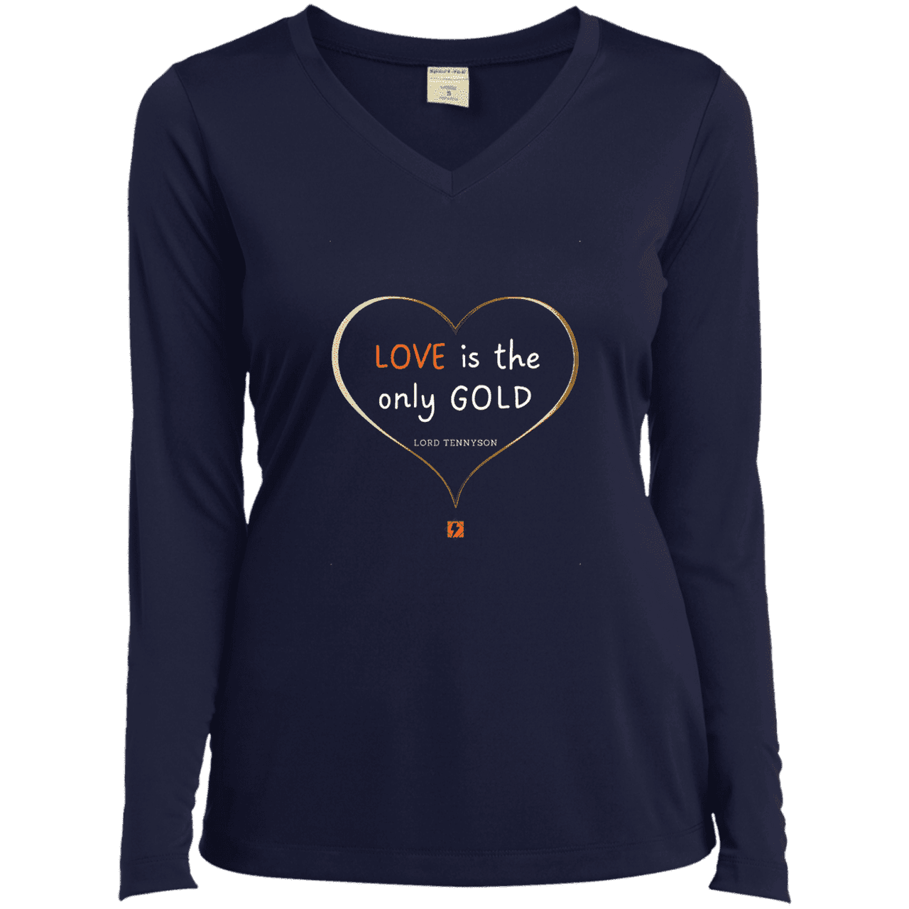 Ladies’ LS Performance V-Neck Tee with inspiring Tennyson quote: LT109 - Love is Gold - Color: True Navy