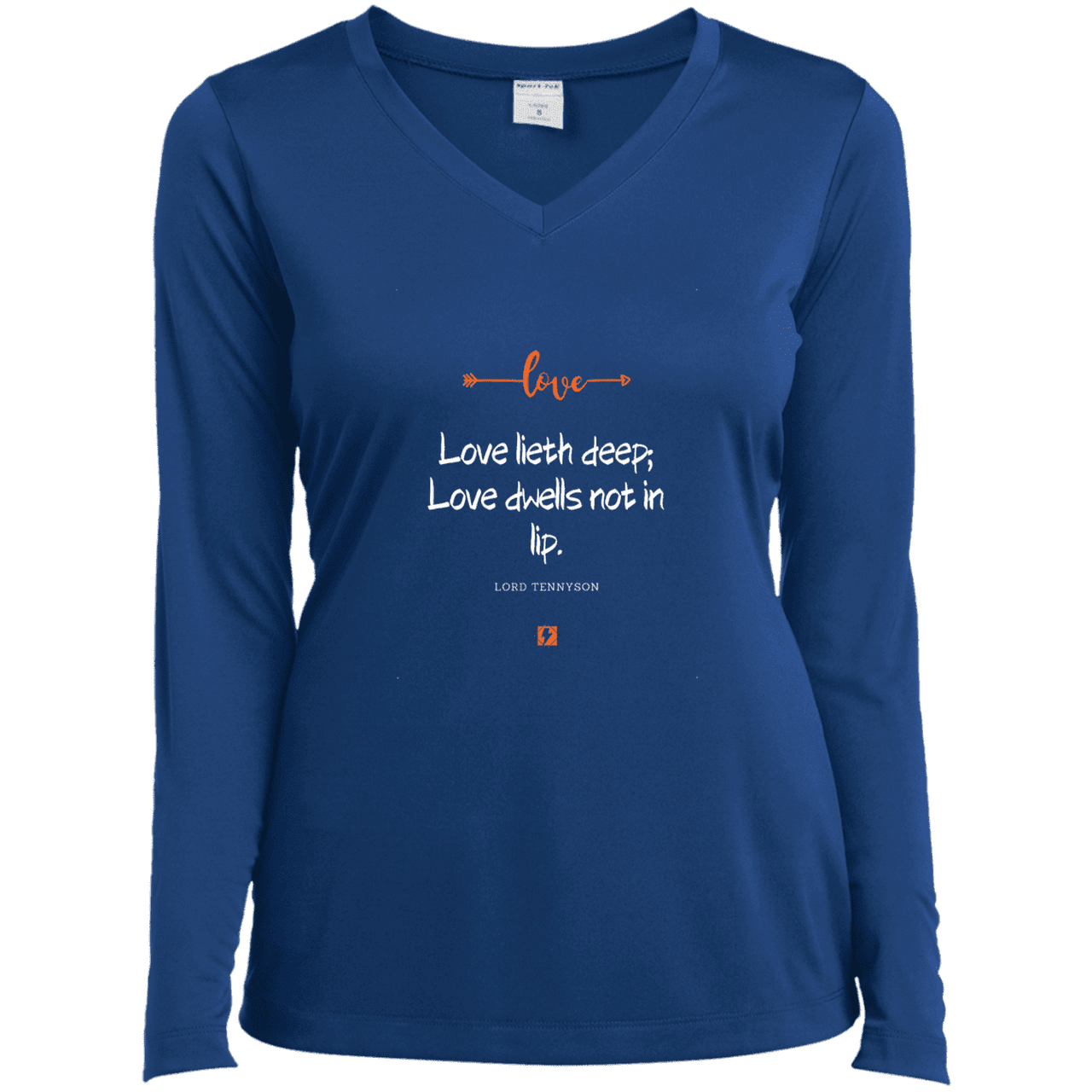 Ladies’ LS Performance V-Neck Tee with inspiring Tennyson quote: LT110 - Love is in the depth of the heart - Color: True Royal