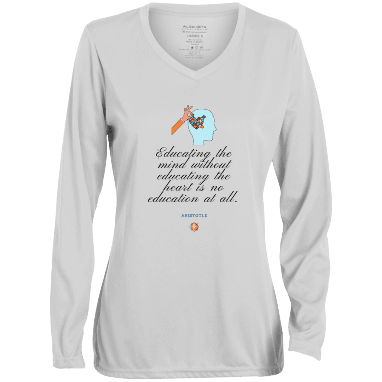 Ladies' Moisture-Wicking LS V-Neck T-Shirt with inspiring Aristotle quote: A110 - Education must include the heart - Color: White