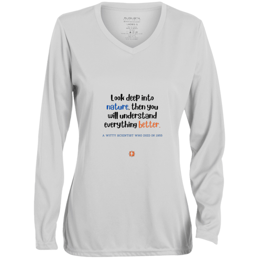 Ladies' Moisture-Wicking LS V-Neck T-Shirt with inspiring Einstein quote: E108 - Look to nature to understand everything - Color: White