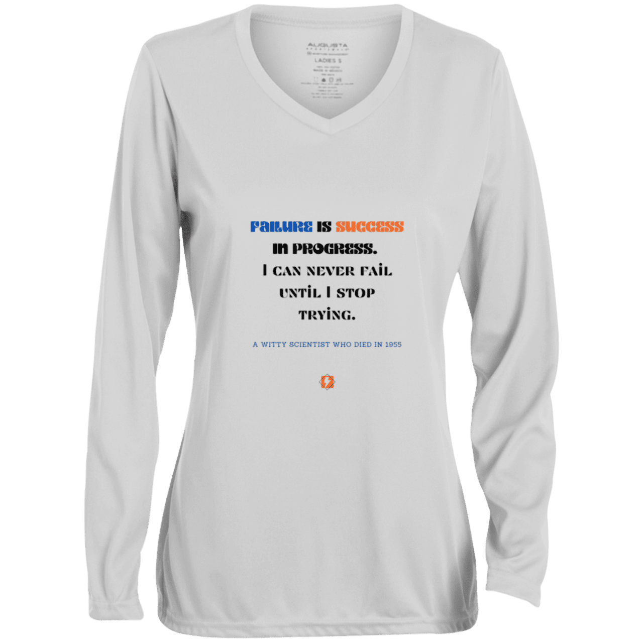 Ladies' Moisture-Wicking LS V-Neck T-Shirt with inspiring Einstein quote: E112 - Failure is success in progress - Color: White