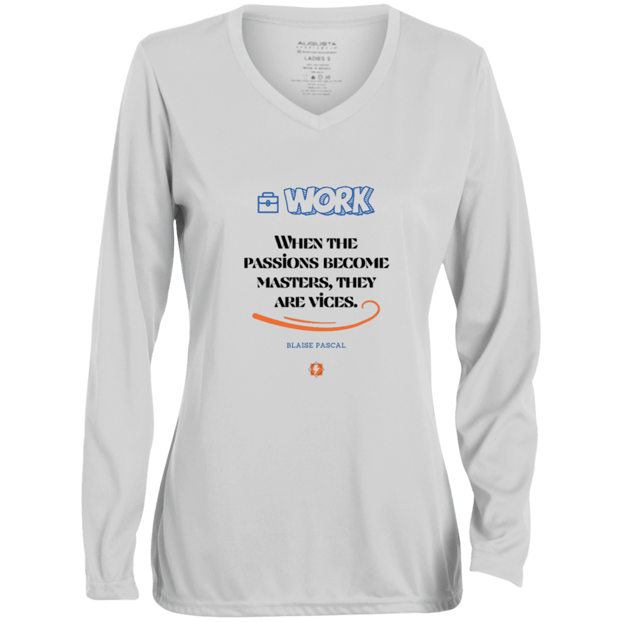 Ladies' Moisture-Wicking LS V-Neck T-Shirt with inspiring Pascal quote: BP118 - Vices are passions that have become masters - Color: White