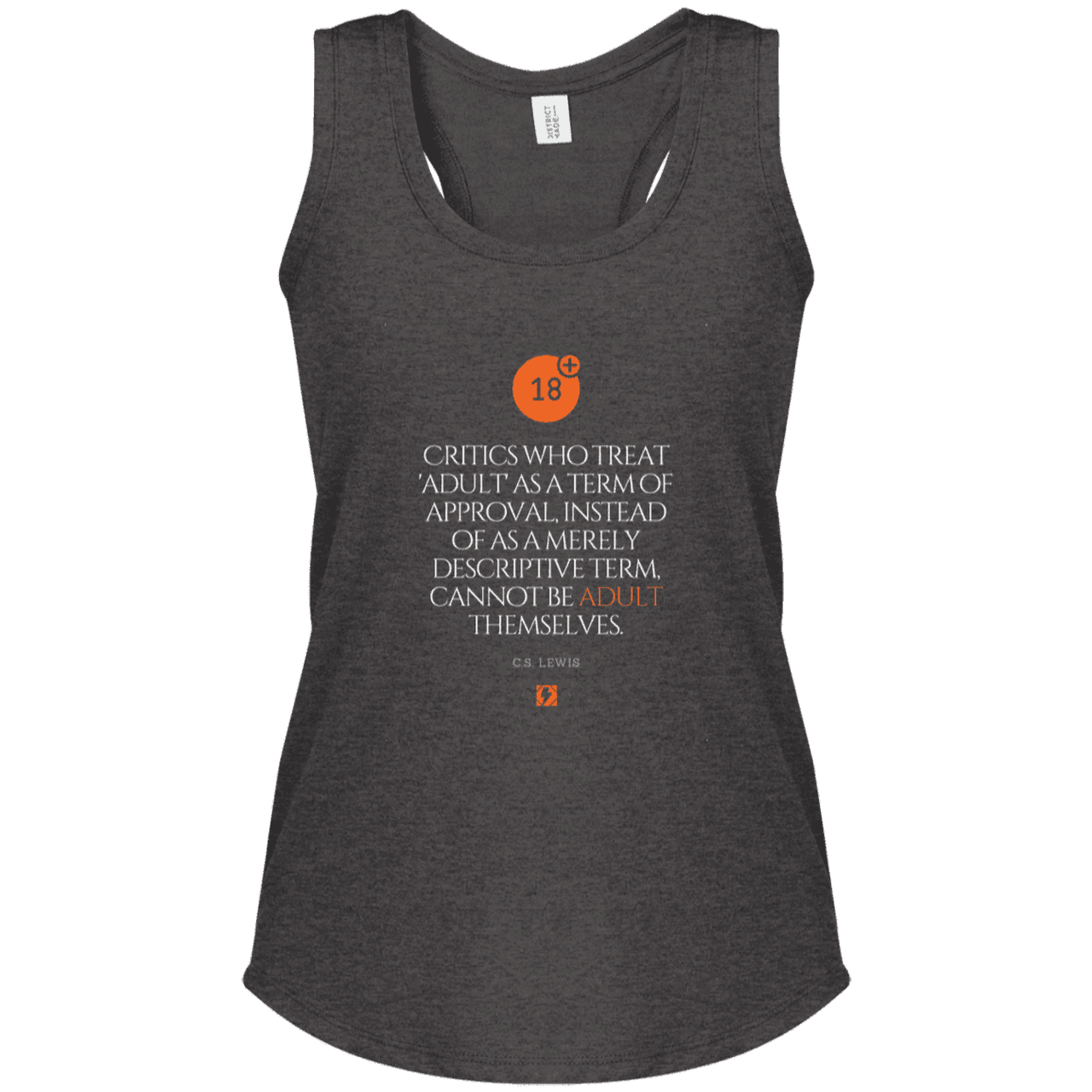 Ladies' Perfect Tri Racerback Tank with inspiring CS Lewis quote: CS103 - Who are the Adults - Color: Heathered Charcoal