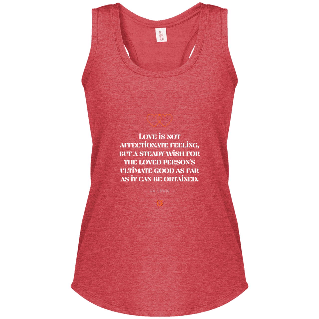 Ladies' Perfect Tri Racerback Tank with inspiring CS Lewis quote: CS108 - Love is about the ultimate good - Color: Red Frost