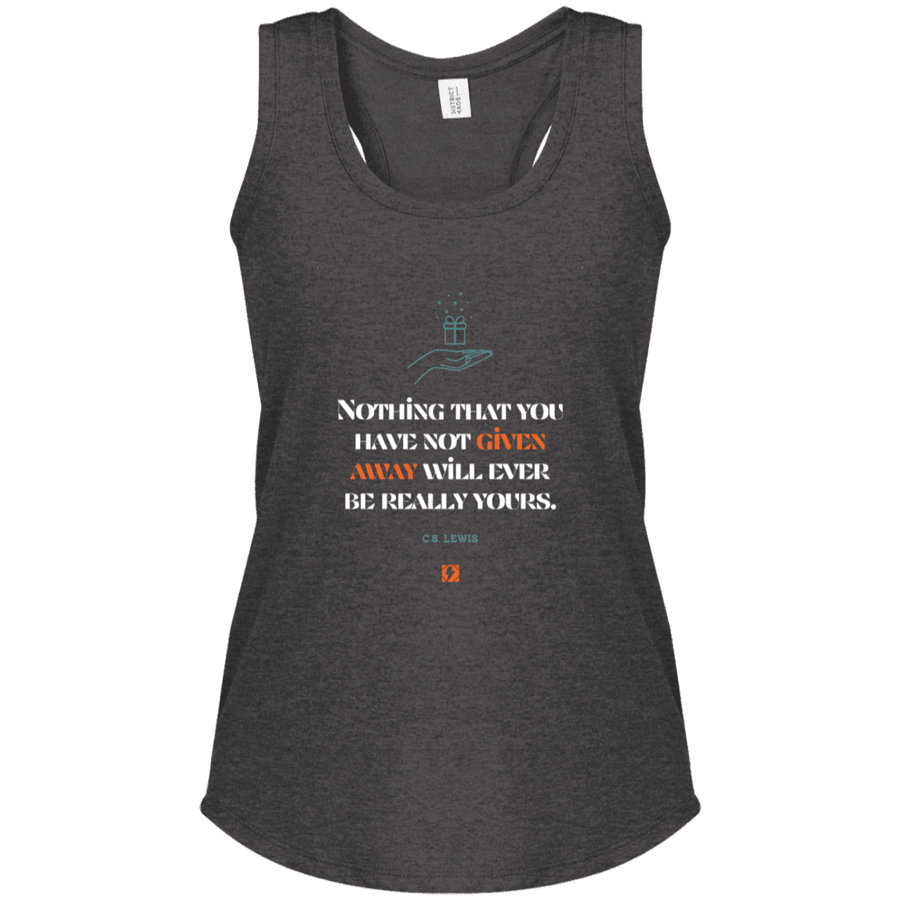 Ladies' Perfect Tri Racerback Tank with inspiring CS Lewis quote: CS111 - Give away to possess it - Color: Heathered Charcoal