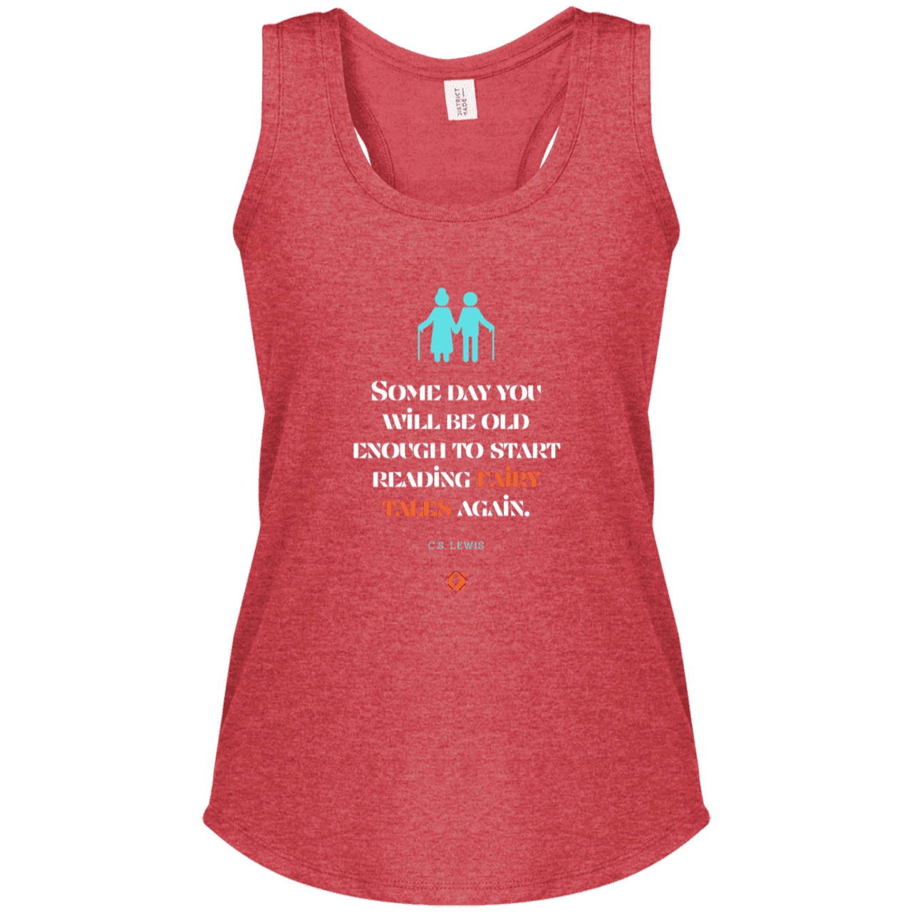 Ladies' Perfect Tri Racerback Tank with inspiring CS Lewis quote: CS114 - Fairy tales for the old - Color: Red Frost